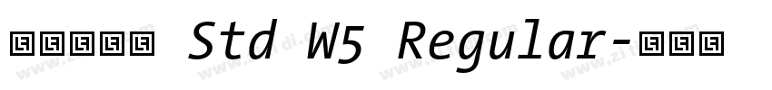 华康华综体 Std W5 Regular字体转换 华康华综体 Std W5 Regular字体转换
